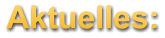Aktuelles: